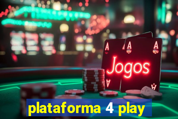 plataforma 4 play